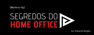 Capa de Download Curso Home Office Eduardo Borges: Baixar Completo!
