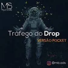 Capa de Baixar Curso Tráfego de Drop Miguel Brásilio – Completo