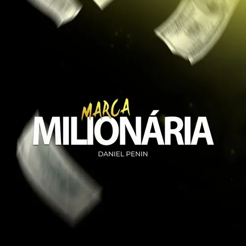 Capa de Baixar Mentoria Marca Milionária Daniel Penin: Conteúdo Exclusivo