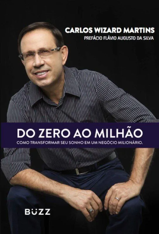 Capa de Baixar Do Zero ao Milhão – Carlos Wizard: Acesso Rápido