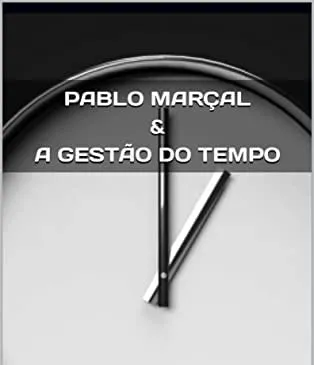 Capa de Baixar Gestão de Tempo com Pablo Marçal: Download Rápido!