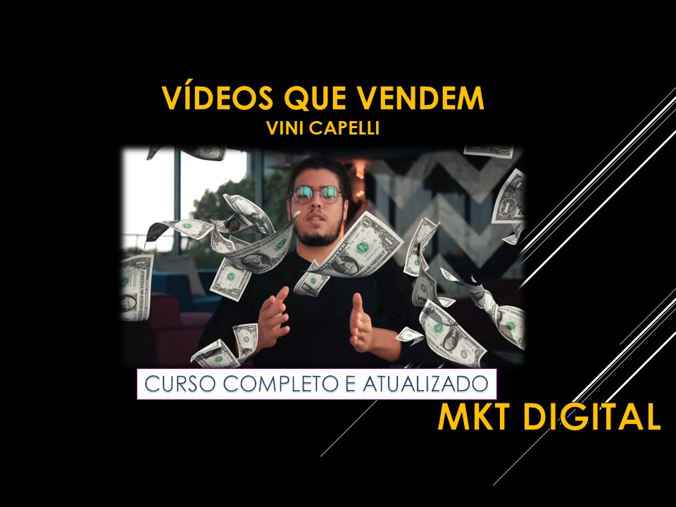 Curso Vídeos Que Vendem Vini Capelli - Domine Edição, Anúncios e Copywriting