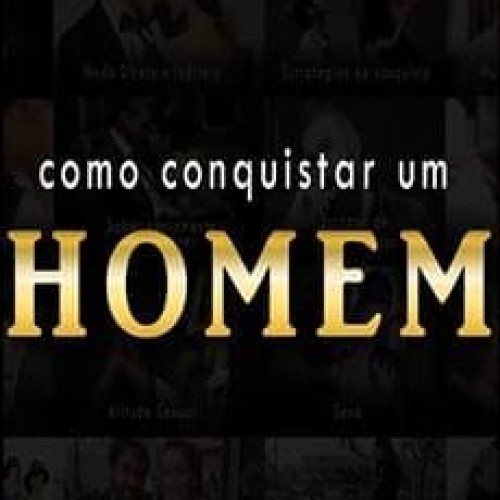 Capa do curso "Como Conquistar um Homem" com Gabriel Melo